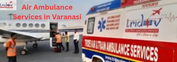 Air Ambulance in Varanasi